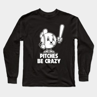 Pitches Be Crazy Pitcher Retro Softball Baseball Design Long Sleeve T-Shirt